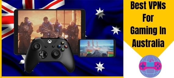 Best VPNs For Gaming In Australia