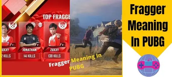 Fragger Meaning In PUBG Fragger Meaning In PUBG
