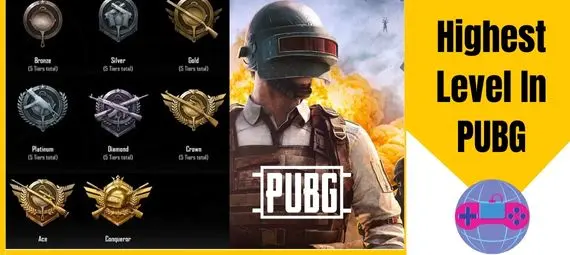 Highest Level In PUBG Highest Level In PUBG