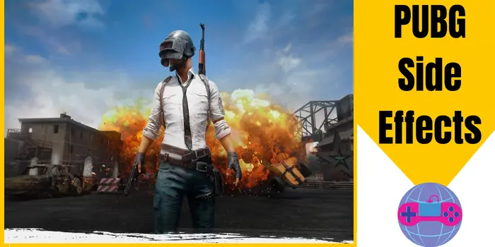 PUBG Side Effects