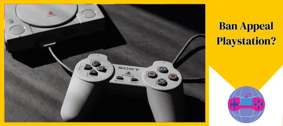 Ban Appeal Playstation Ban Appeal Playstation