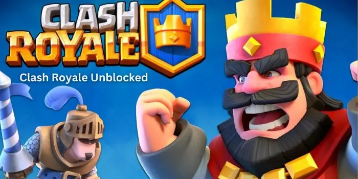 Clash Royale Unblocked Clash Royale Unblocked