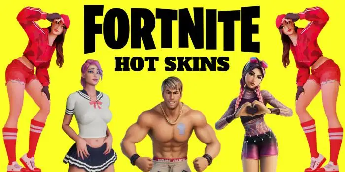 FORTNITE HOT SKINS FORTNITE HOT SKINS