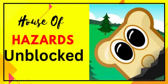 House Of Hazards Unblocked