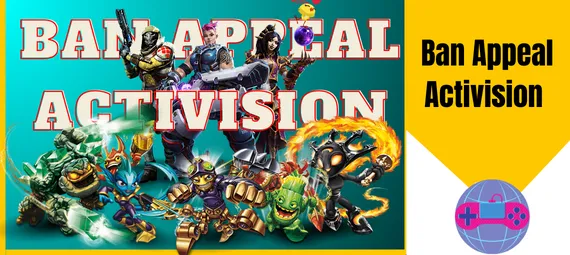 ban appeal Activision ban appeal Activision