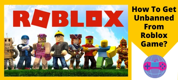 how to get unbanned from roblox game? - NolagVPNs