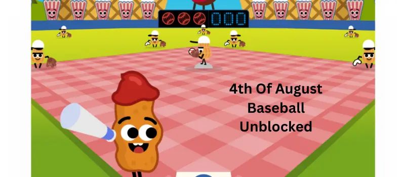 4th Of August Baseball Unblocked