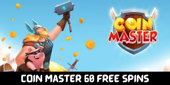 Coin Master 60 Free Spins Coin Master 60 Free Spins