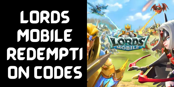 Lords Mobile Redemption Codes 1 Lords Mobile Redemption