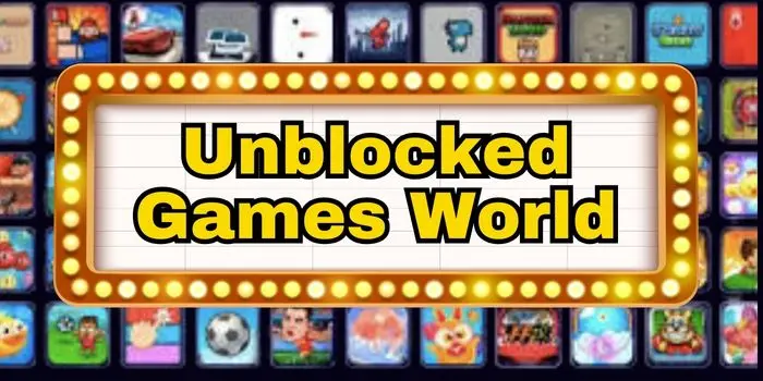 Unblocked Games World