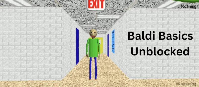 Baldi Basics Unblocked