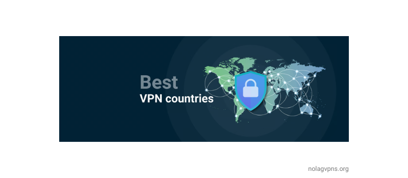 Best Country for VPN Speed Best Country for VPN Speed