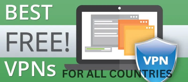 Free VPN For All Countries