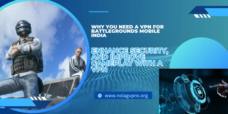 Why You Need A VPN for BGMI