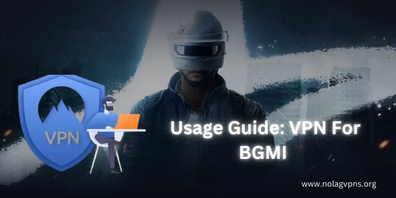 Usage Guide VPN for BGMI