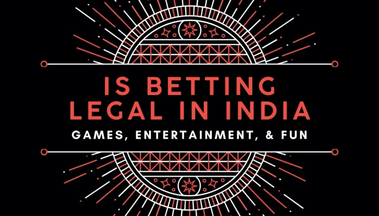 IS BETTING LEGAL IN INDIA